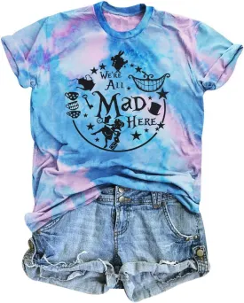 Alice in Wonderland Shirt Women Vacation Shirts We're All Mad Here Tshirt Mad Tea Party Shirt Cute Graphic Tee Tops